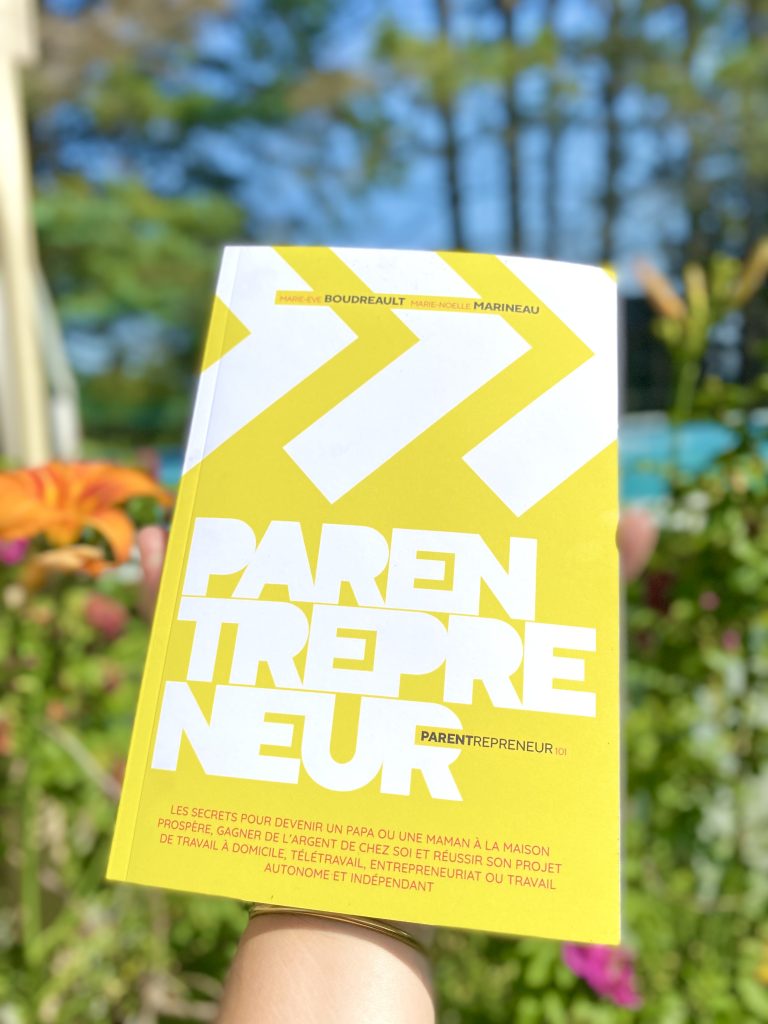 Parentrepreneur 101 - Fais un revenu TOUT en restant auprès de ton enfant! Disponible sur Amazon!